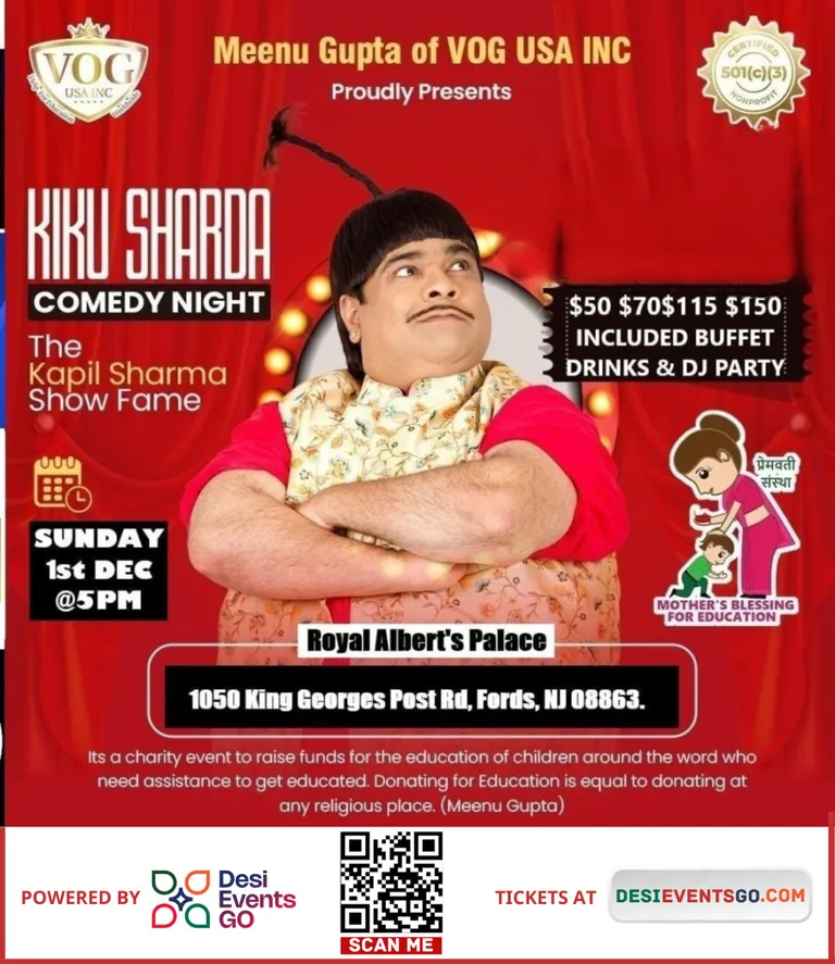 LAST MINUTE DISCOUNTED PRICE - THE KIKU SHARDA SHOW -  NEW JERSEY