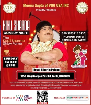LAST MINUTE DISCOUNTED PRICE - THE KIKU SHARDA SHOW -  NEW JERSEY